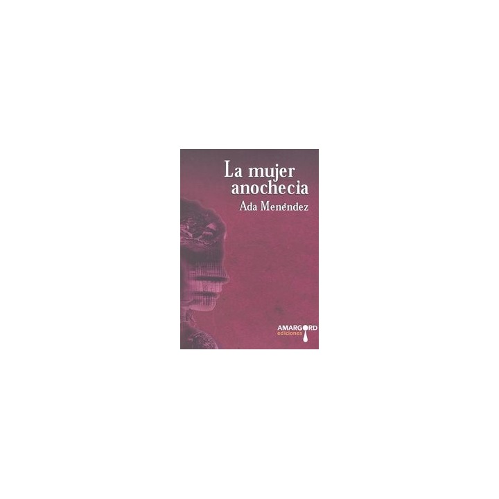 MUJER ANOCHECIA,LA