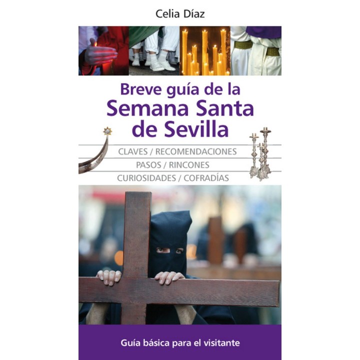 BREVE GUIA DE LA SEMANA SANTA DE SEVILLA