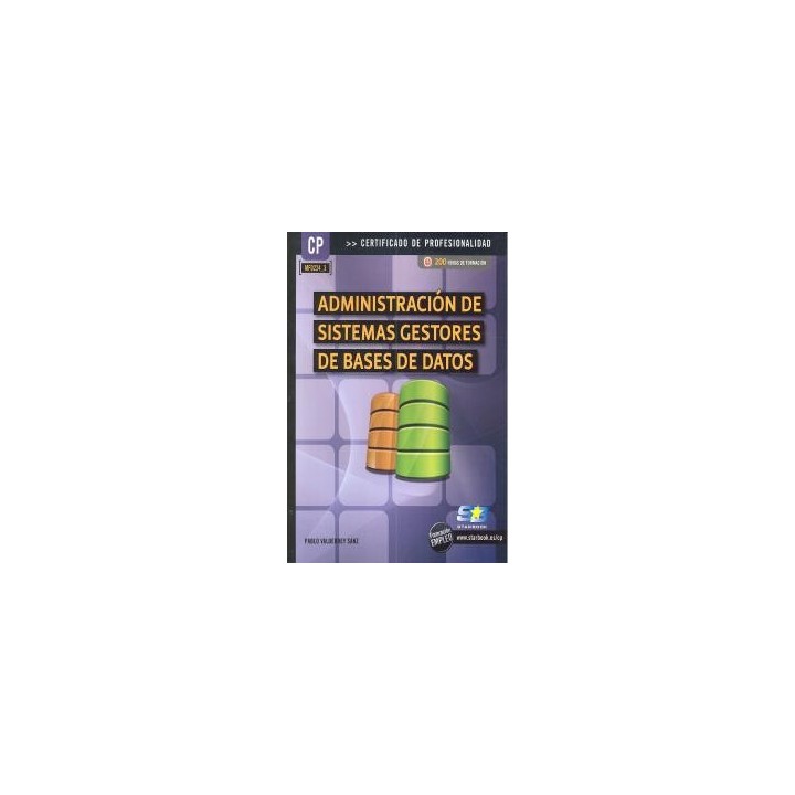 ADMINISTRACION DE SISTEMAS GESTORES DE BASES DE DATOS