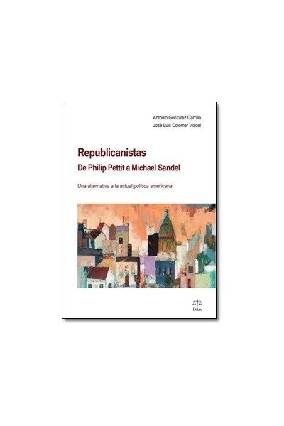 REPUBLICANISTAS DE PHILIP PETTIT A MICHAEL SANDEL