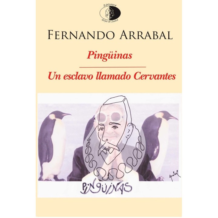 PINGUINAS / UN ESCLAVO LLAMADO CERVANTES