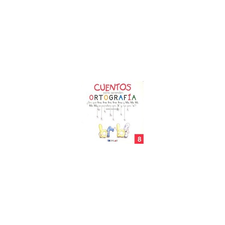 CUENTOS PARA APRENDER ORTOGRAFIA 8