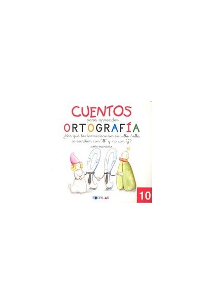 CUENTOS PARA APRENDER ORTOGRAFIA 10