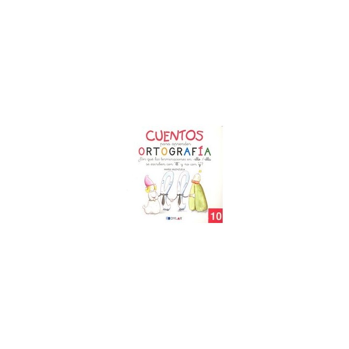 CUENTOS PARA APRENDER ORTOGRAFIA 10