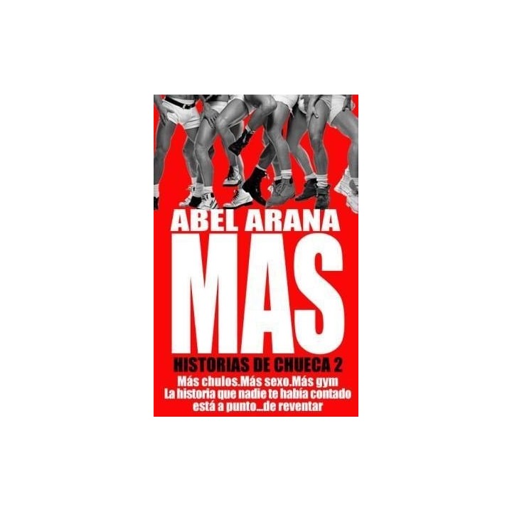 MAS HISTORIAS DE CHUECA 2