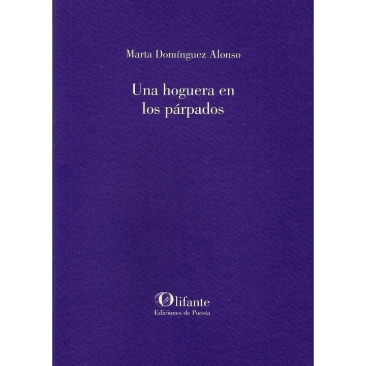 UNA HOGUERA EN LOS PARPADOS