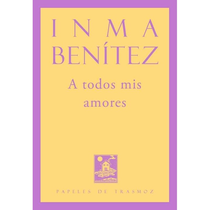 A TODOS MIS AMORES