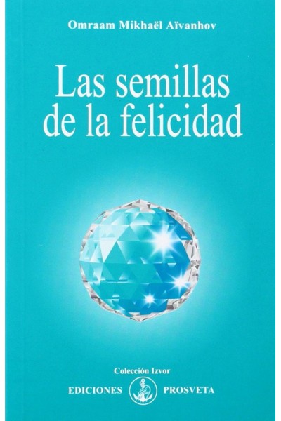 LAS SEMILLAS DE LA FELICIDAD