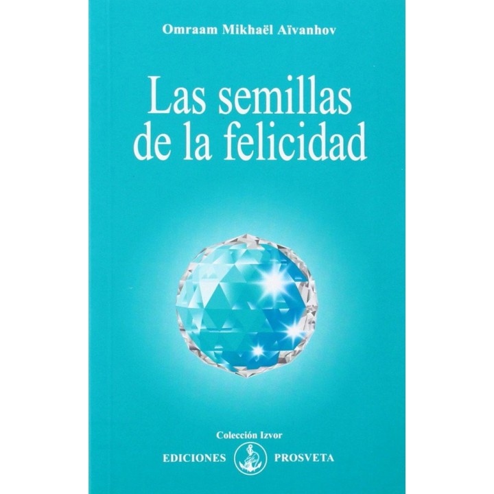 LAS SEMILLAS DE LA FELICIDAD