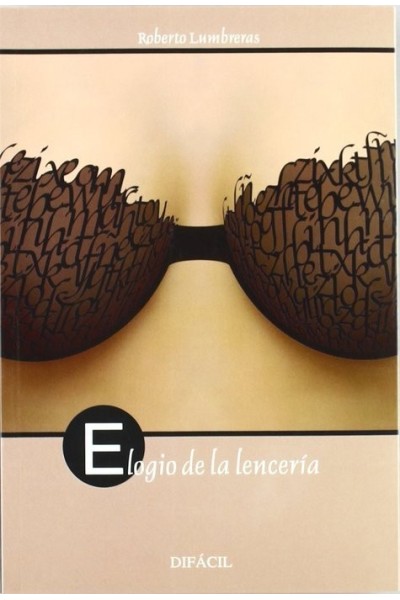 ELOGIO DE LA LENCERIA