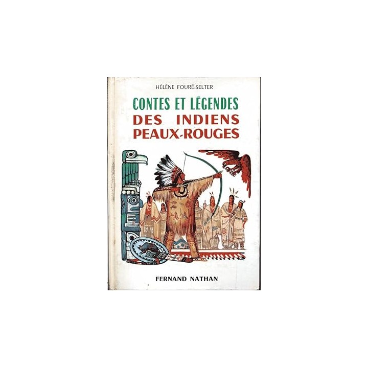 Contes et légendes des indiens Peaux-rouges