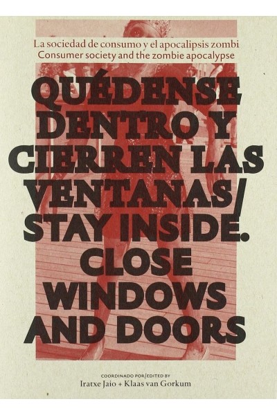 QUEDENSE DENTRO Y CIERREN LAS VENTANAS