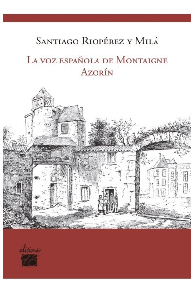 VOZ ESPAÑOLA DE MONTAIGNE AZORIN,LA