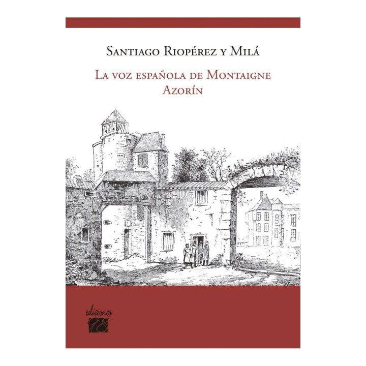 VOZ ESPAÑOLA DE MONTAIGNE AZORIN,LA