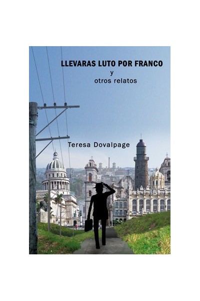 LLEVARAS LUTO POR FRANCO Y OTROS RELATOS