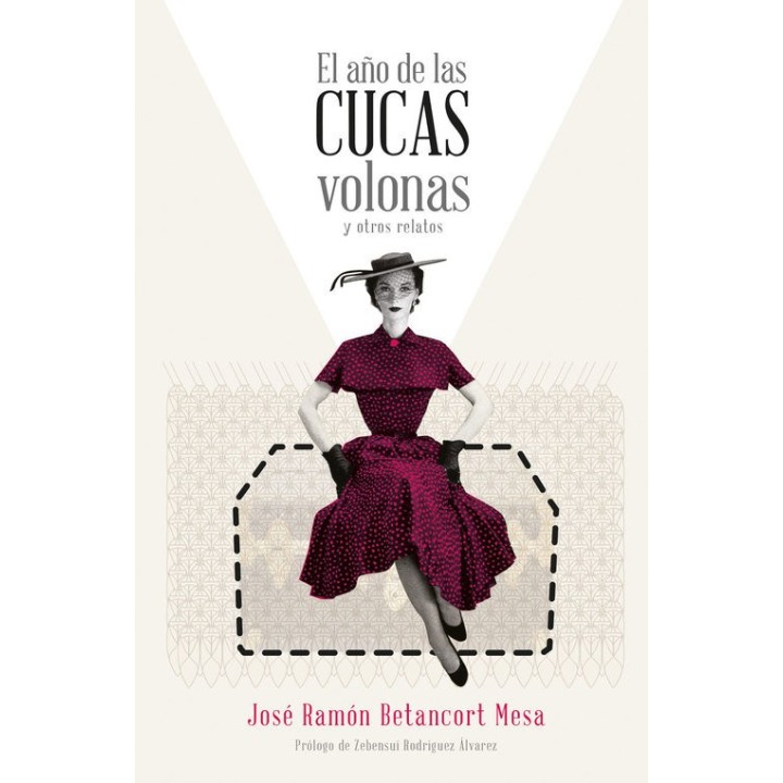 AÑO DE LAS CUCAS VOLONAS Y OTROS RELATOS,EL