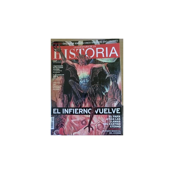 LA AVENTURA DE LA HISTORIA. AÑO 10 Nº 116. EL INFIERNO VUELVE.