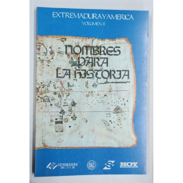 Extremadura y América. Volumen II Nombres para la historia