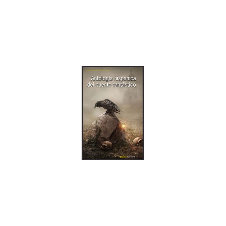 ANTOLOGIA HISPANICA DEL CUENTO FANTASTICO