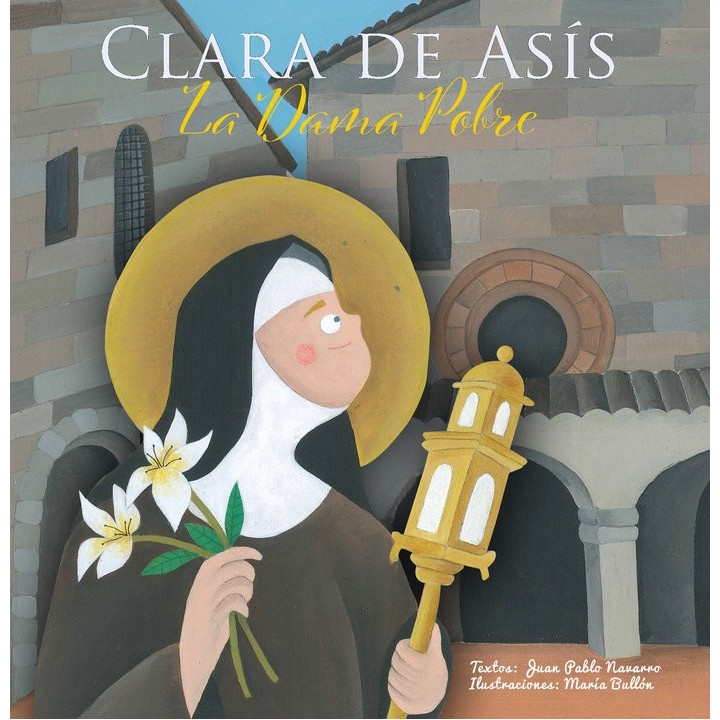 CLARA DE ASIS LA DAMA POBRE