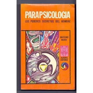 PARAPSICOLOGIA. Los poderes secretos del hombre.