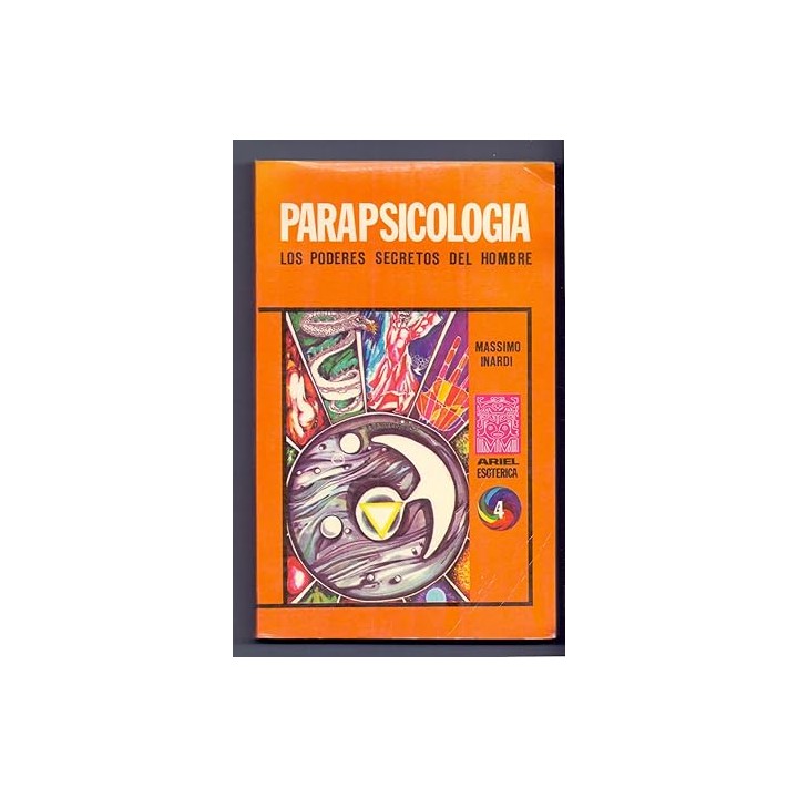 PARAPSICOLOGIA. Los poderes secretos del hombre.