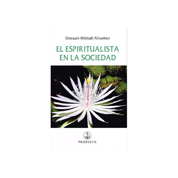 EL ESPIRITUALISTA EN LA SOCIEDAD .