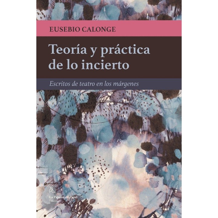 TEORIA Y PRACTICA DE LO INCIERTO