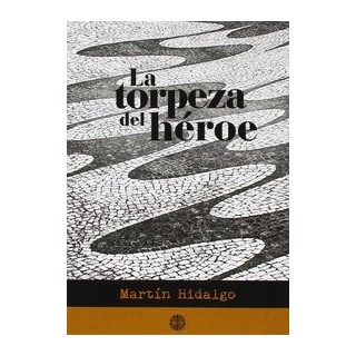 TORPEZA DEL HEROE