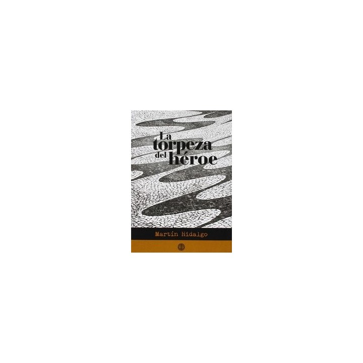 TORPEZA DEL HEROE