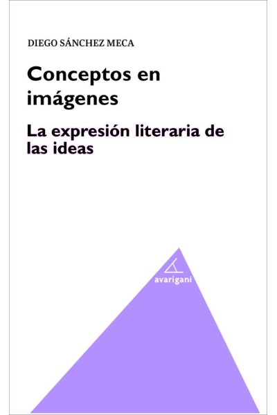 CONCEPTOS EN IMAGENES LA EXPRESION LITERARIA DE LAS IDEAS