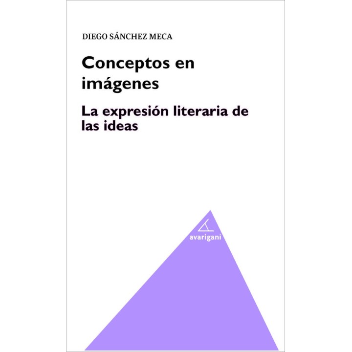 CONCEPTOS EN IMAGENES LA EXPRESION LITERARIA DE LAS IDEAS