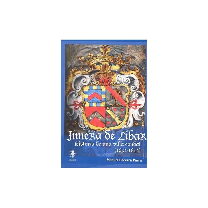 JIMERA DE LIBAR HISTORIA DE UNA VILLA CONDAL 1631-1812