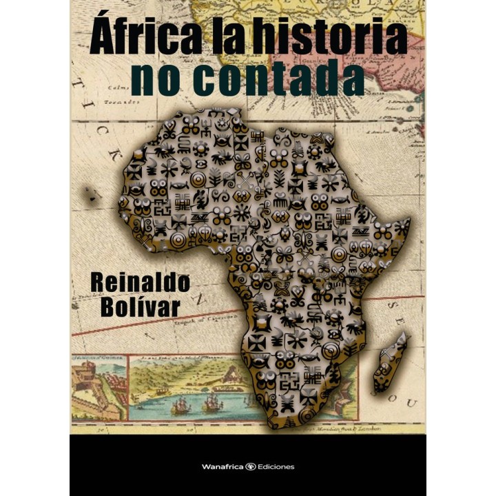AFRICA LA HISTORIA NO CONTADA
