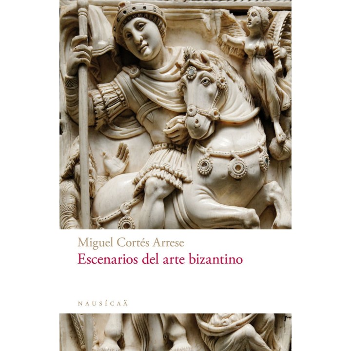 ESCENARIOS DEL ARTE BIZANTINO