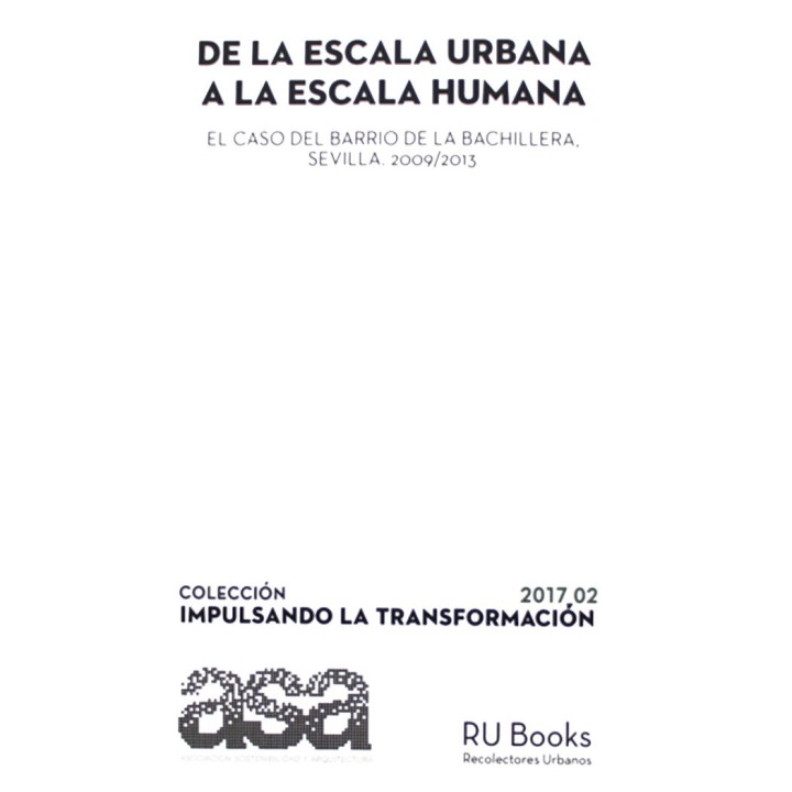 DE LA ESCALA URBANA A LA ESCALA HUMANA