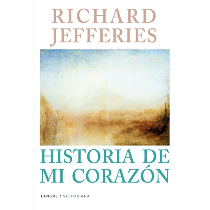 RICHARD JEFFERIES HISTORIA DE MI CORAZON