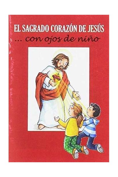 EL SAGRADO CORAZON DE JESUS... CON OJOS DE NIÑO