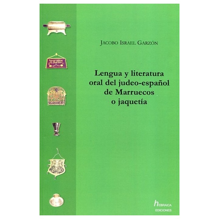 LENGUA Y LITERATURA ORAL DEL JUDEO-ESPAÑOL DE MARRUECOS O JA