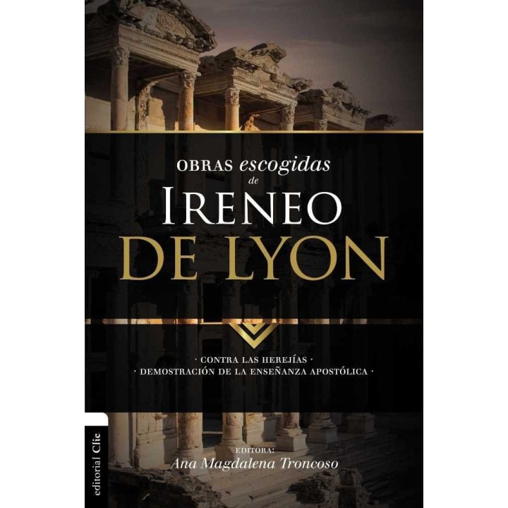 OBRAS ESCOGIDAS DE IRENEO DE LYON