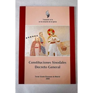 Constituciones sinodales. Decreto General (III Sínodo diocesano de Madrid, 2005)
