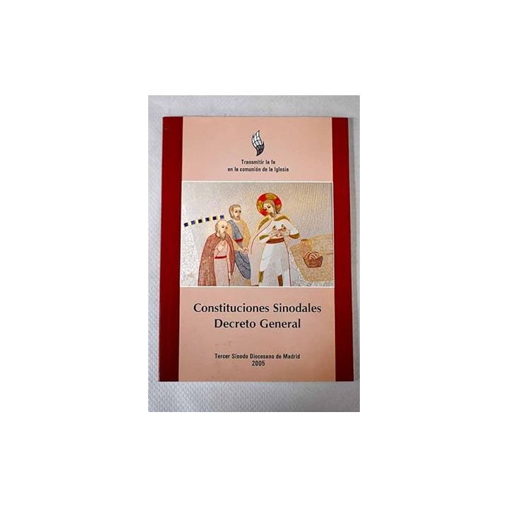 Constituciones sinodales. Decreto General (III Sínodo diocesano de Madrid, 2005)