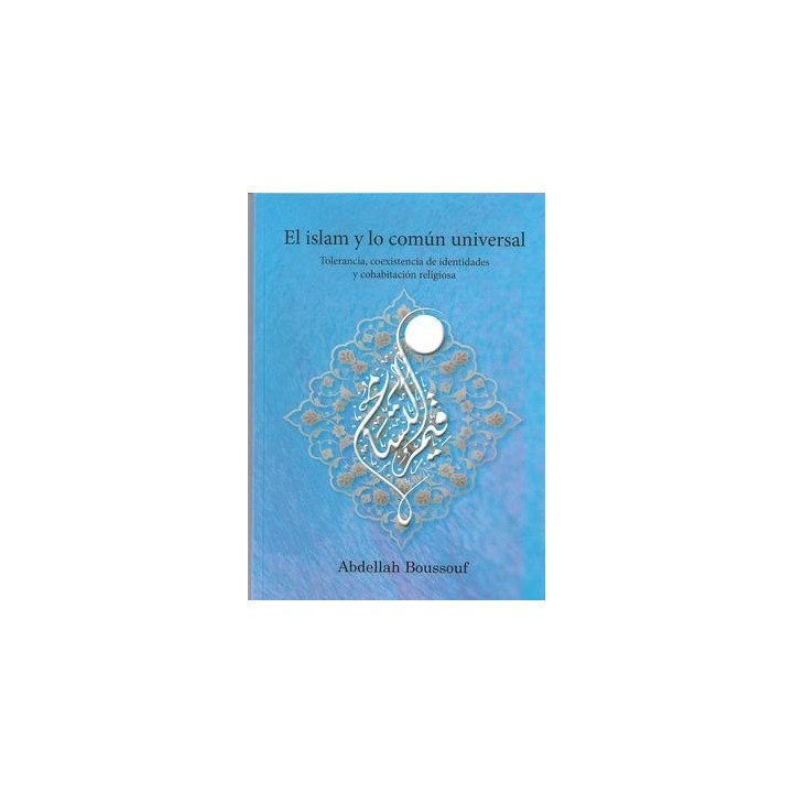 ISLAM Y EL COMUN UNIVERSAL,EL