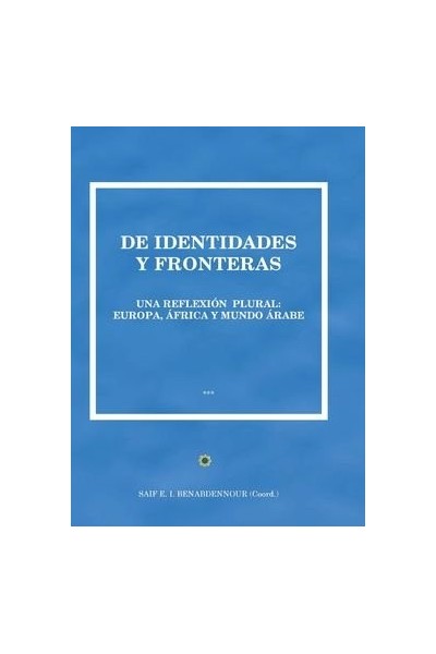 DE IDENTIDADES Y FRONTERAS. UNA REFLEXION PLURAL. EUROPA, A