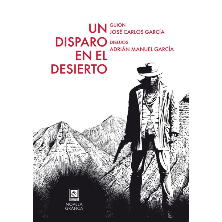 UN DISPARO EN EL DESIERTO