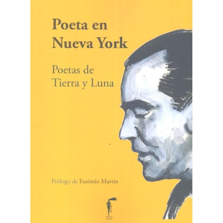 POETA EN NUEVA YORK POETAS DE TIERRA Y LUNA