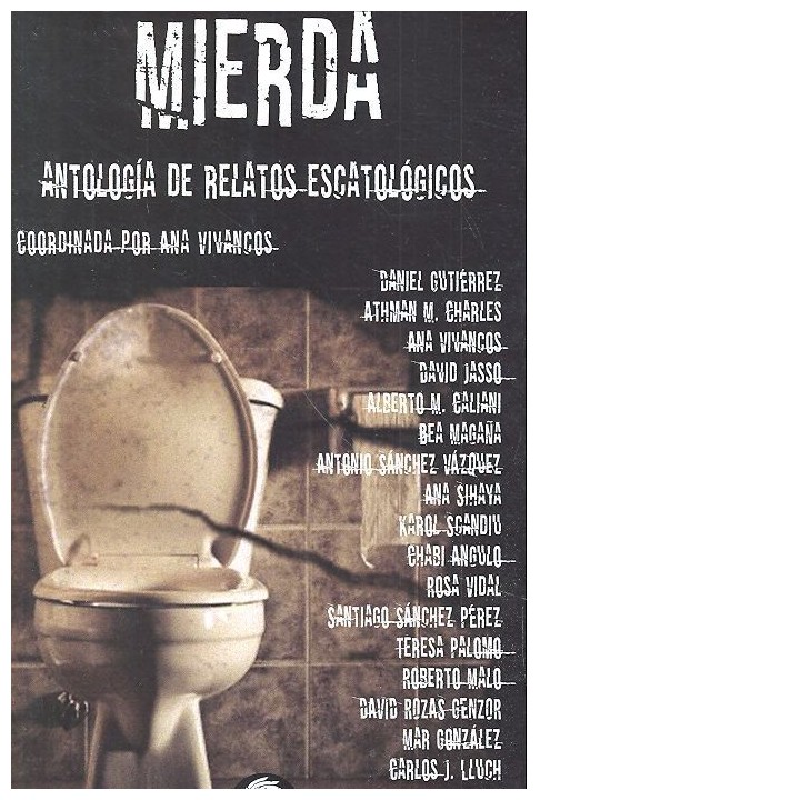 MIERDA ANTOLOGIA DE RELATOS ESCATOLOGICOS