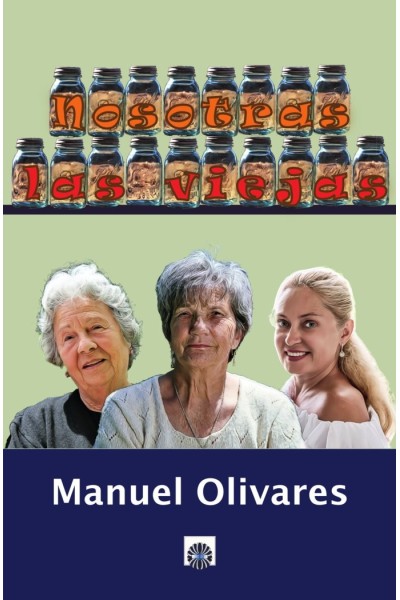NOSOTRAS LAS VIEJAS