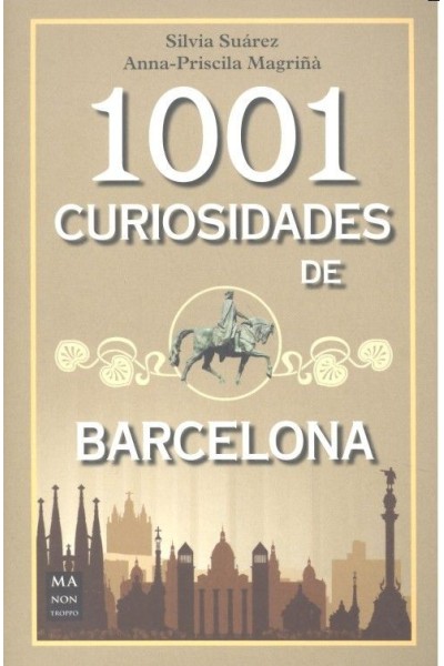 1001 CURIOSIDADES DE BARCELONA
