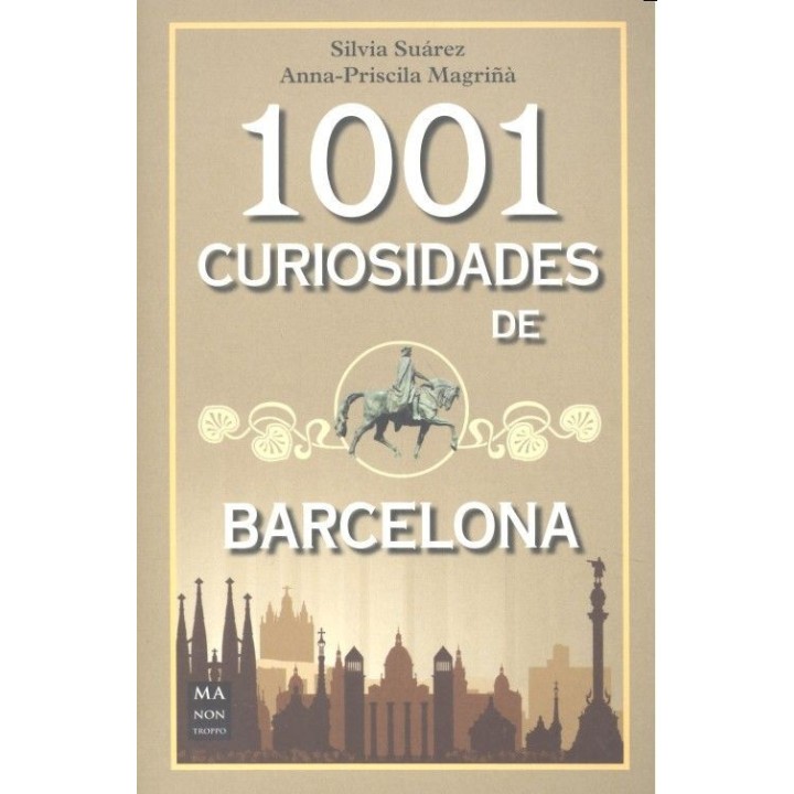 1001 CURIOSIDADES DE BARCELONA